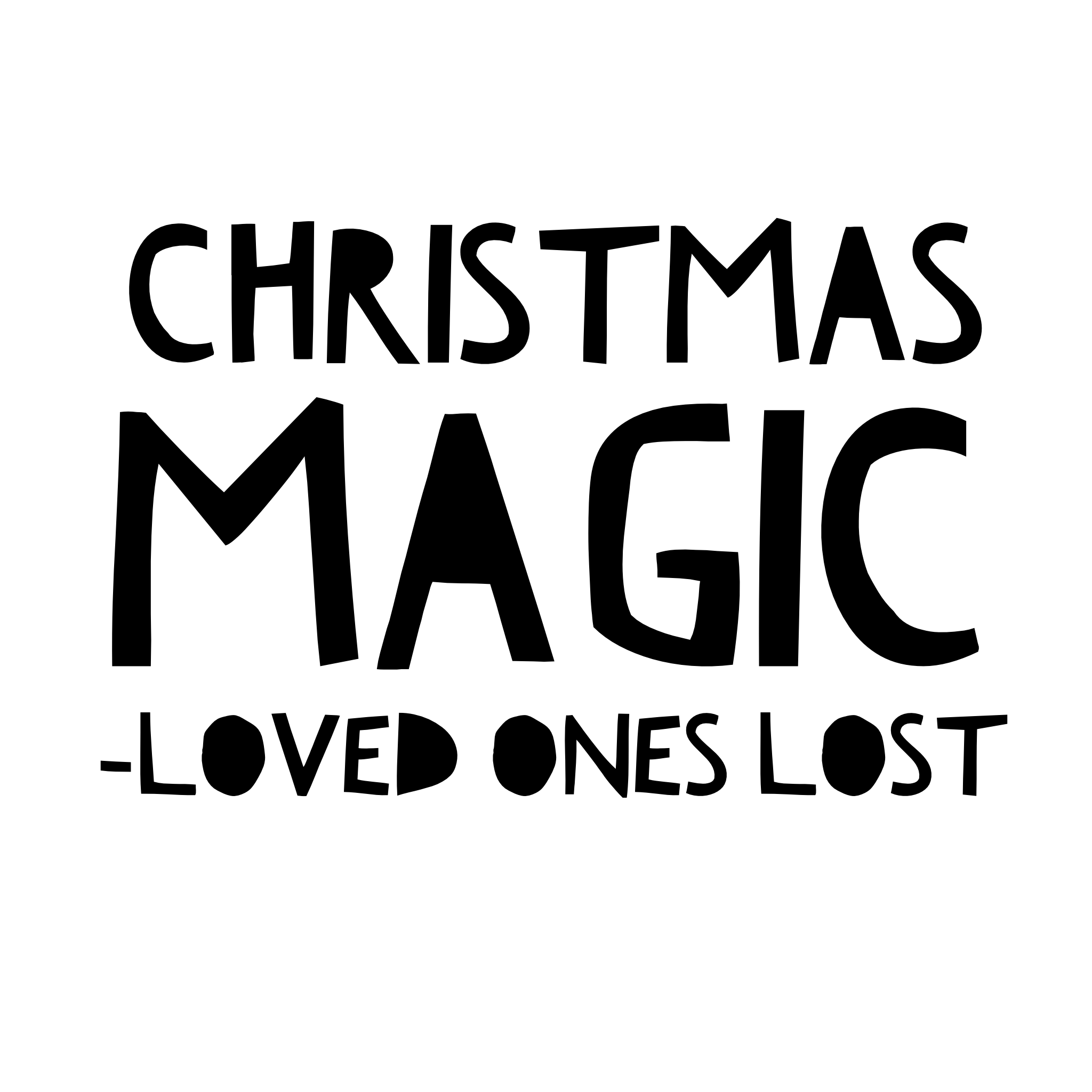 CHRISTMAS MAGIC - LOVED ONES LOST